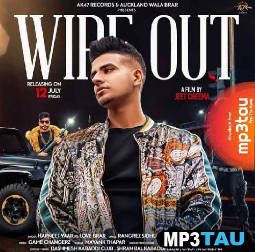 Wipe-Out Harneet Yaar mp3 song lyrics
